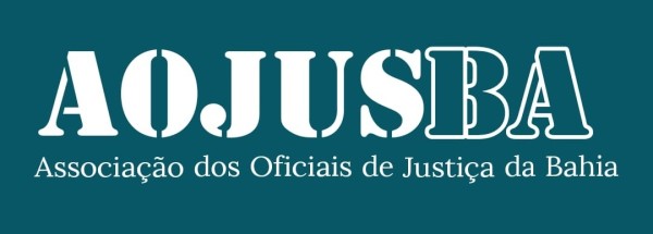 AOJUS-BA | Associação dos Oficiais de Justiça da Bahia